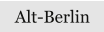 Alt-Berlin