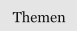 Themen